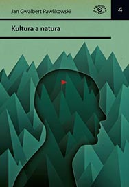 Jan Gwalbert Pawlikowski - Kultura a natura